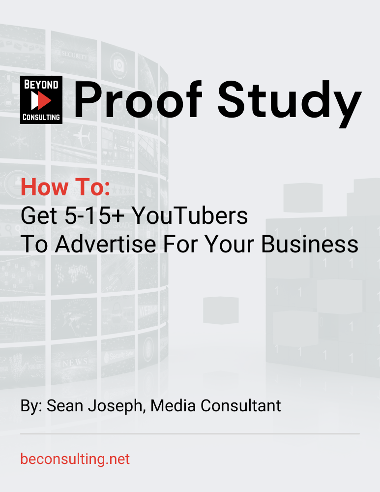 PROOF STUDY: How To:Get 5-15+ YouTubers To Advertise For Your Business